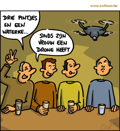 Thema van de cartoon op deze pagina: Een vrouw met een drone is geen zegen voor een man, klik op de cartoon om naar de volgende te gaan