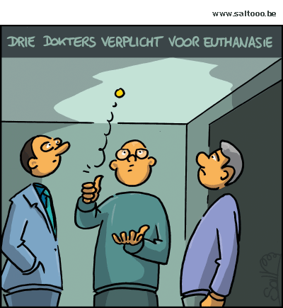 Thema van de cartoon op deze pagina: Om euthanasie te kunnen plegen wegens ondraaglijk psyschisch lijden moetn er drie dokters akkoord gaan, klik op de cartoon om naar de volgende te gaan