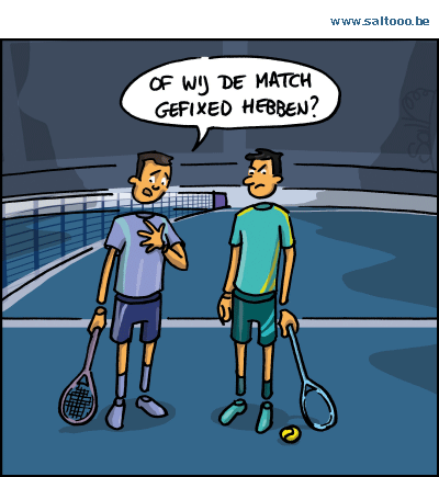 Thema van de cartoon op deze pagina: In tennis zou er zelfs op topniveau aan matchfixing gedaan, klik op de cartoon om naar de volgende te gaan