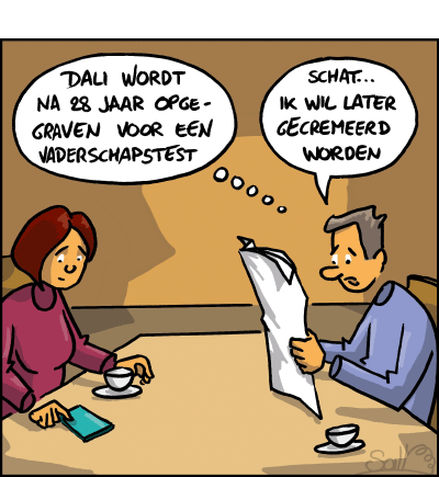 Thema van de cartoon op deze pagina: Het lichaam van salvator dali wordt opgegraven voor een vaderschapstest, klik op de cartoon om naar de volgende te gaan