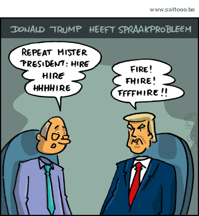 Thema van de cartoon op deze pagina: President Donald Trump heeft een spraakprobleem, klik op de cartoon om naar de volgende te gaan