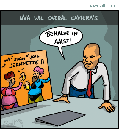 Thema van de cartoon op deze pagina: De NVA wil overal camera's, of toch niet overal voor Thoe Francken, klik op de cartoon om naar de volgende te gaan