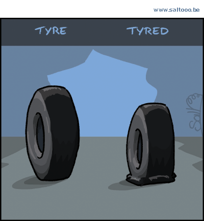 Thema van de cartoon op deze pagina: Wanneer een tyre tekenen van vermoeidheid vertoont, klik op de cartoon om naar de volgende te gaan