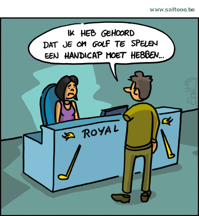 Thema van de cartoon op deze pagina: Golf speel je altijd met een handicap en is dus toch niet zo elitair, klik op de cartoon om naar de volgende te gaan