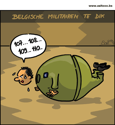 De belgische militairen blijken veel te dik te zijn