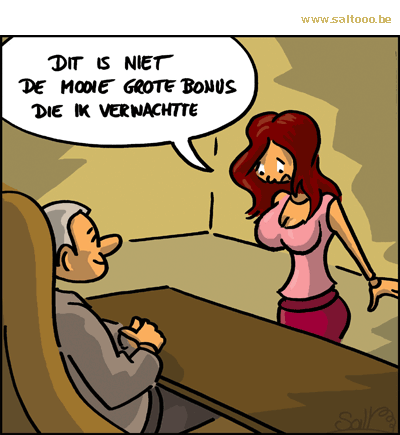 Thema van de cartoon op deze pagina: De bonus in tijden van crisis is vaak overdreven en blijft riant, klik op de cartoon om naar de volgende te gaan